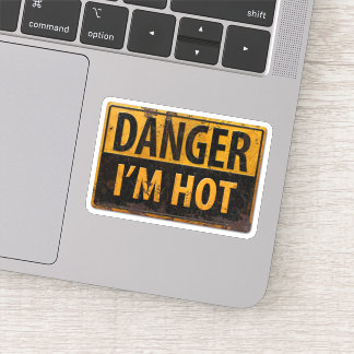 DANGER - I'M HOT -  metal danger warning sign
