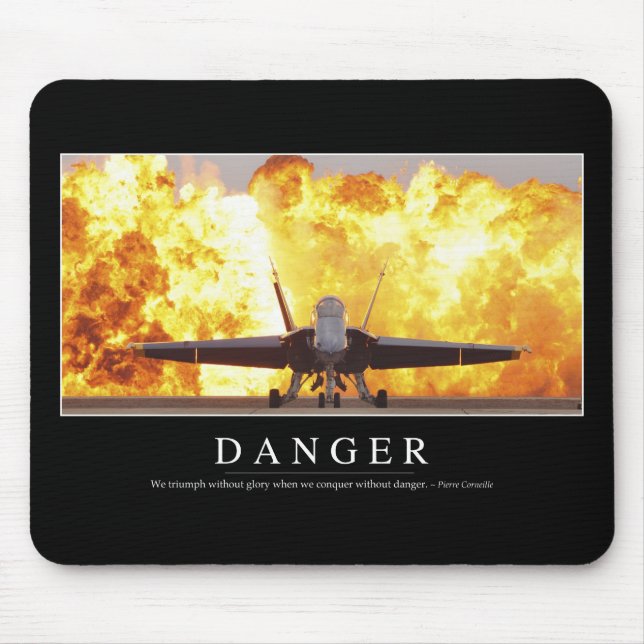 Danger: Inspirational Quote Mouse Pad (Front)