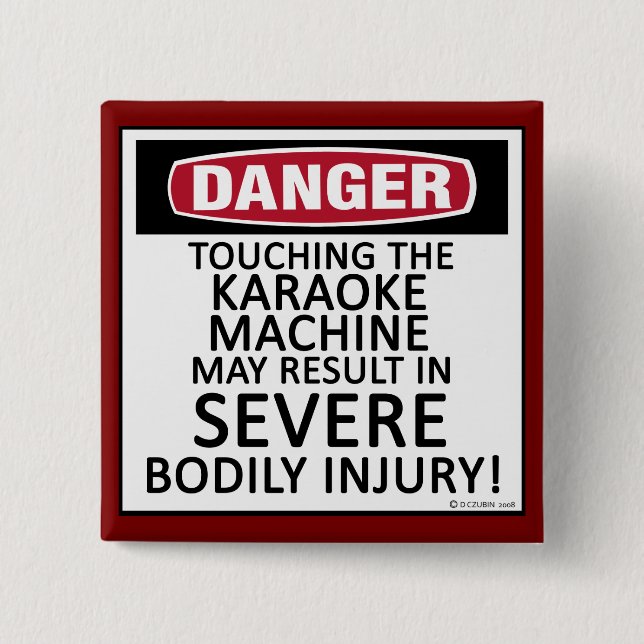 Danger Karaoke 15 Cm Square Badge (Front)