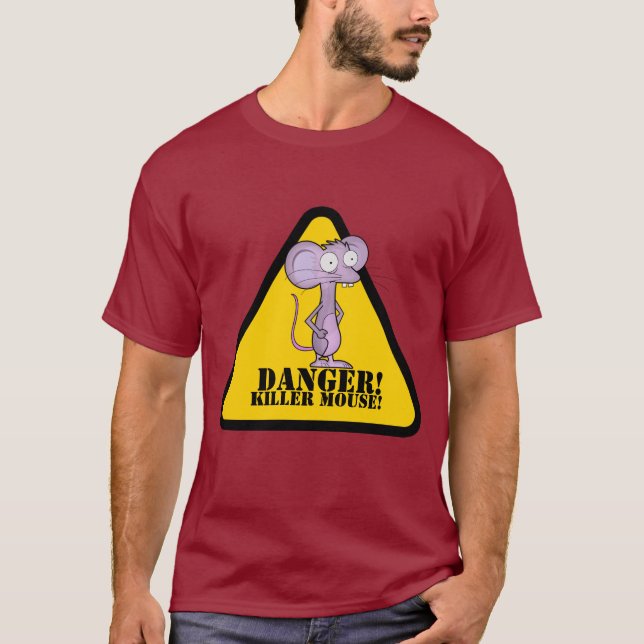 DANGER!, KILLER MOUSE! T-Shirt (Front)