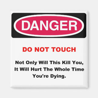 Danger Magnet