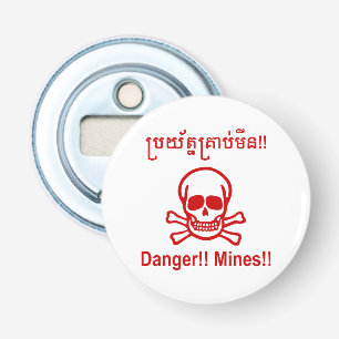 Danger!! Mines!! ☠ Cambodian Khmer Sign ☠ Bottle Opener