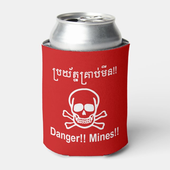Danger!! Mines!! ☠ Cambodian Khmer Sign ☠ Can Cooler (Can Front)
