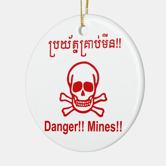 Danger!! Mines!! ☠ Cambodian Khmer Sign ☠ Ceramic Ornament (Left)