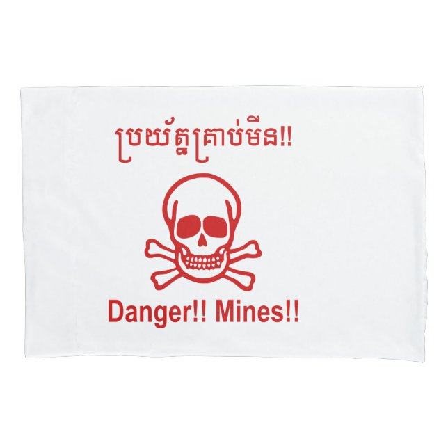 Danger!! Mines!! ☠ Cambodian Khmer Sign ☠ Pillowcase (Front)