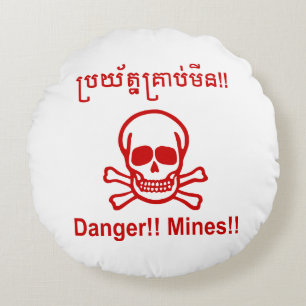 Danger!! Mines!! ☠ Cambodian Khmer Sign ☠ Round Cushion
