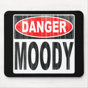 Danger Moody Mouse Pad
