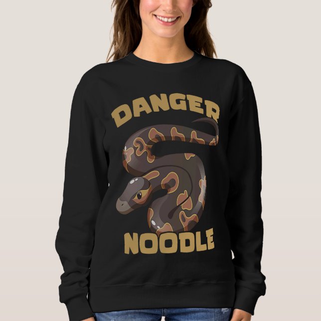 Danger Noodle Ball Python Snake  Reptile Serpent Sweatshirt (Front)
