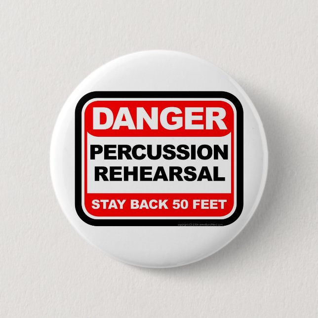 Danger Percussion Rehearsal 6 Cm Round Badge (Front)