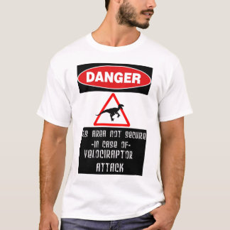 Danger: Raptors T-Shirt