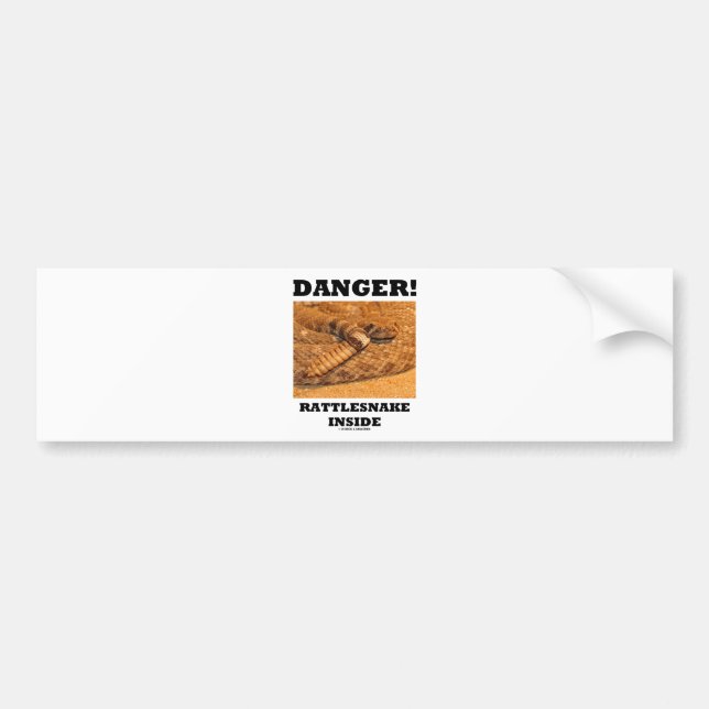 Danger! Rattlesnake Inside Bumper Sticker (Front)