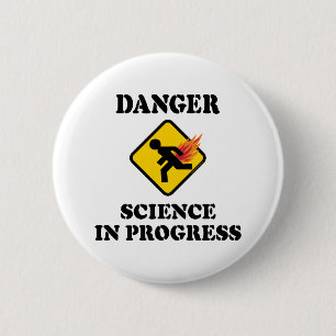 Danger Science in Progress - Flaming Fart Humour 6 Cm Round Badge