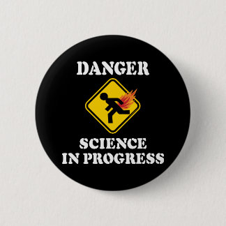 Danger Science in Progress - Flaming Fart Humour 6 Cm Round Badge