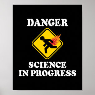 Danger Science in Progress - Flaming Fart Humour Poster