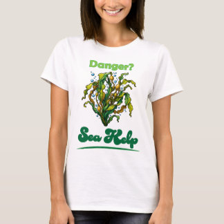 Danger? Sea Kelp T-Shirt