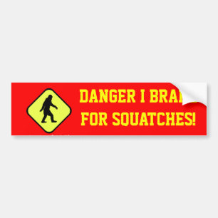 Danger squatches ahead bumper sticker