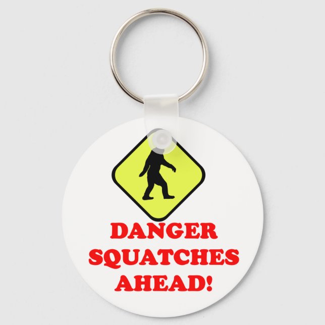 Danger squatches ahead key ring (Front)