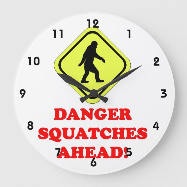 Danger Squatches ahead Large Clock (Front)