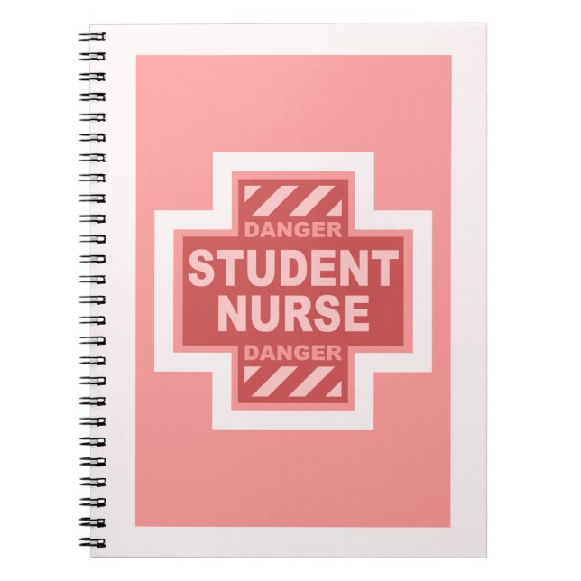 Danger Student Nurse! -pink Notebook (Front)