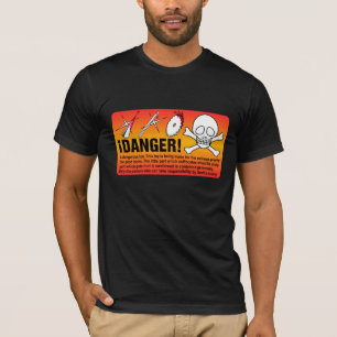 ¡DANGER! T-Shirt