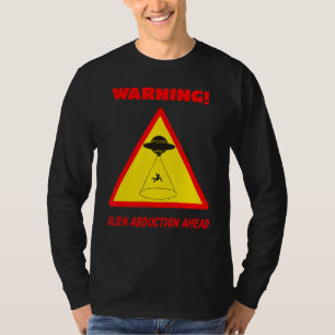 Danger Warning Road Sign Alien Abduction Ahead T-Shirt