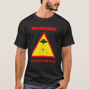 Danger Warning Road Sign Alien Abduction Ahead T-Shirt
