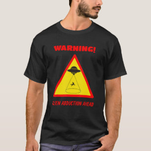 Danger Warning Road Sign Alien Abduction Ahead T-Shirt