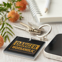DANGER WORKAHOLIC rusty metal danger warning sign