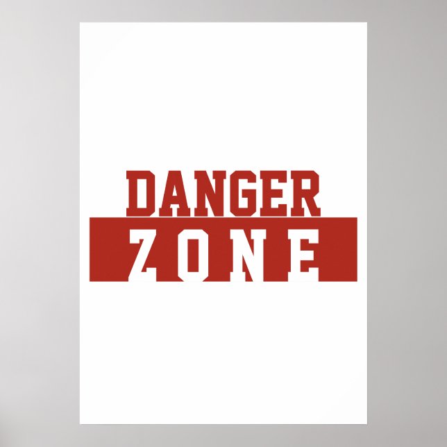 Danger Zone / Minimalist Modern Plain Red White Poster (Front)