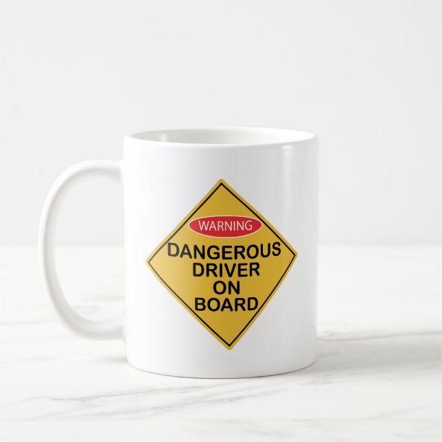 Dangerous Driver on Board X 300 Coffee Mug (Left)