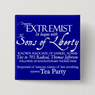 Dangerous Extremist: 18th Century Style Poster 15 Cm Square Badge