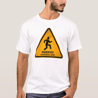 Dangerous Mind T-Shirt