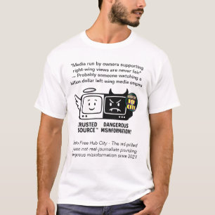 Dangerous Misinformation T-Shirt