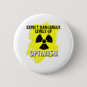 dangerous Optimism 6 Cm Round Badge