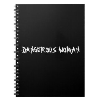 'DANGEROUS WOMAN' Notebook