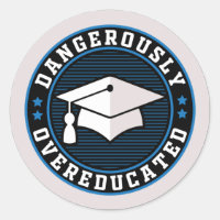 Dangerously Overeducated