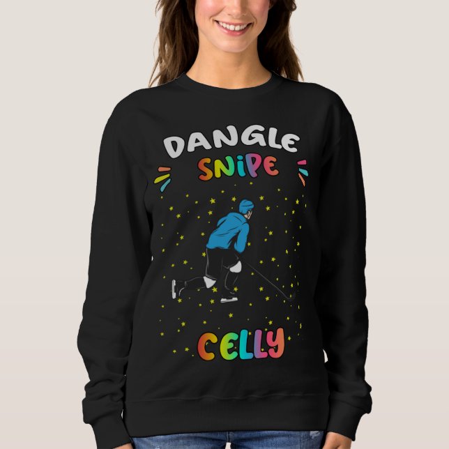 Dangle Snipe Celly Hockey Sarcastic Humor Sweatshirt (Front)