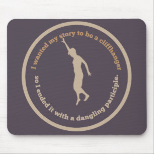 Dangling Participle Mouse Pad