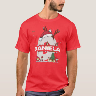 Daniela Christmas w Daniela Name for funny Xmas T-Shirt