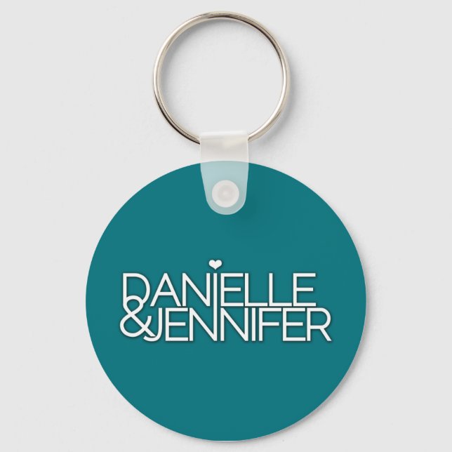 Danielle and Jennifer Teal Keychain (Front)