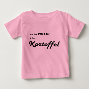 Danish Kartoffel "You Say Potato" saying Baby T-Shirt
