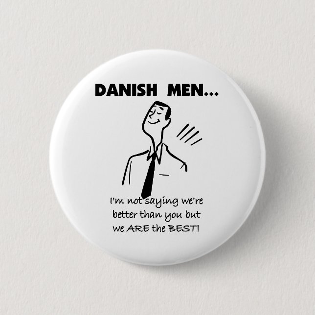 Danish Men Are Best 6 Cm Round Badge (Front)