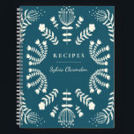Danish Teal Blue Folk Flowers Personalised Recipe Notebook<br><div class="desc">A beautiful blank recipe book with a modern Scandinavian style folk flower illustration cover in teal blue,  personalised with your name.</div>