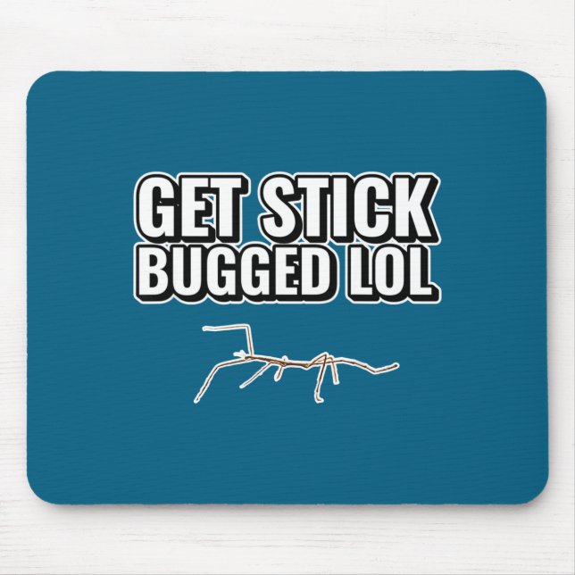 Dank Meme Get Stick Bugged Lol Funny Dancing Bug G Mouse Pad (Front)