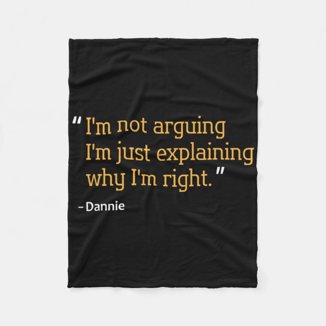 Dannie Gift Quote Funny Birthday Personalised Name Fleece Blanket (Front)