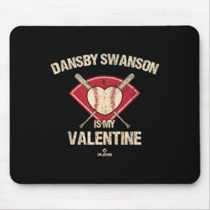 Dansby Swanson Is My Valentine Atlanta Sell Player Mouse Pad