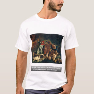 Dante And Virgil In Hell (The Barque Of Dante) T-Shirt