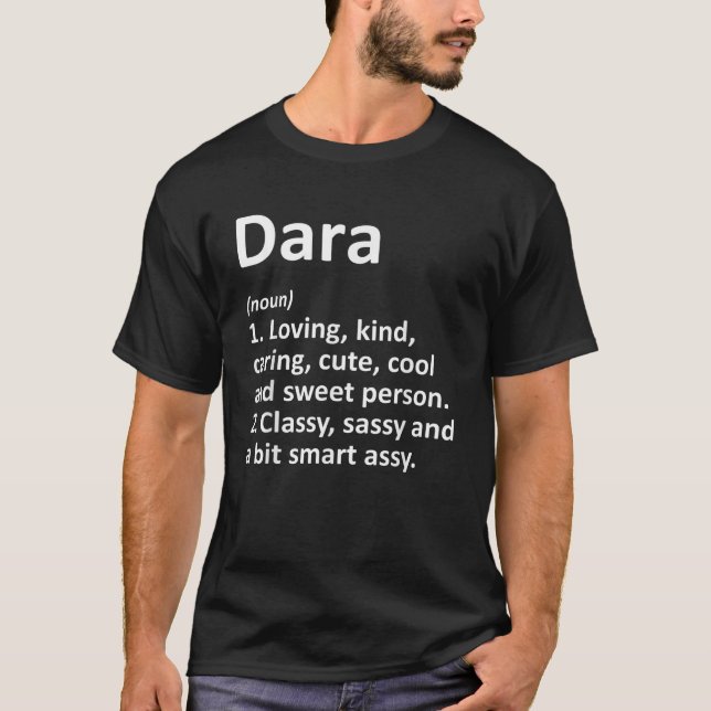 DARA Definition Personalised Name Funny Birthday G T-Shirt (Front)