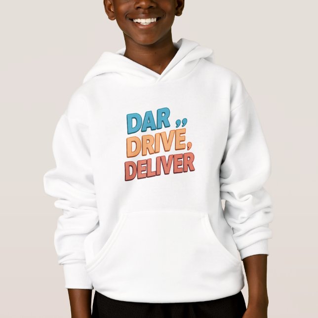 "Dare, Drive, Deliver.": (Front)