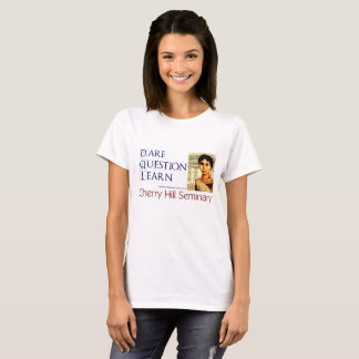 Dare Question Learn T-Shirt